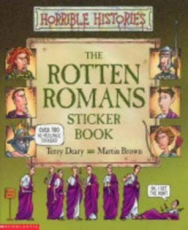 Horrible Histories: The Rotten Romans - Sticker Book by Terry Deary