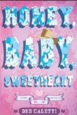Honey, Baby, Sweetheart by Deb Caletti