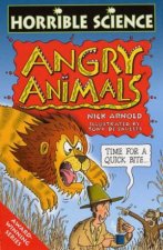 Horrible Science Angry Animals