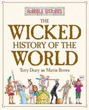 Horrible Histories The Wicked History Of The World