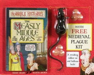 Horrible Histories: The Measly Middle Ages With Medieval Plague Kit by Terry Deary & Martin Brown