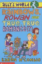 Rainbow Rowan And True True Romance