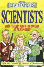 Dead Famous Scientists And Their MindBlowing Experiments