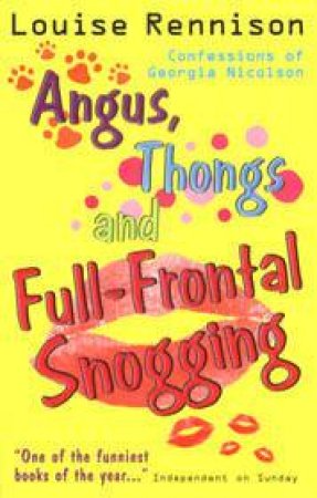 Angus, Thongs And Full-Frontal Snogging by Louise Rennison