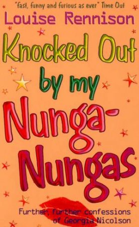 Knocked Out By My Nunga-Nungas by Louise Rennison