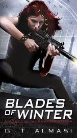 Blades of Winter by G. T. Almasi