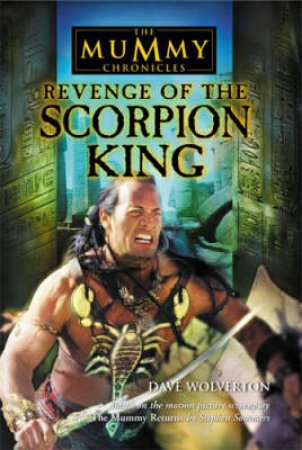 The Mummy Returns: Scorpion King by John Whitman