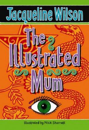 The Illustrated Mum by Jacqueline Wilson
