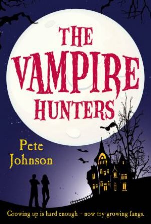 The Vampire Hunters by Pete Johnson