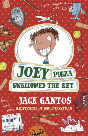 Joey Pigza Swallowed The Key by Jack Gantos
