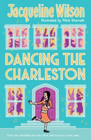 Dancing The Charleston by Jacqueline Wilson & Nick Sharratt