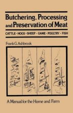 Butchering Processing and Preservation of Meat