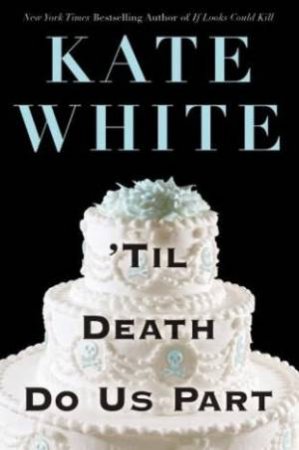 'Til Death Do Us Part by Kate White