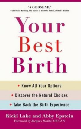 Your Best Birth by Ricki Lake & Abby Epstein