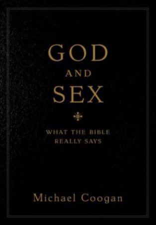 God and Sex by Michael Coogan