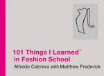 101 Things I Learned in Fashion School