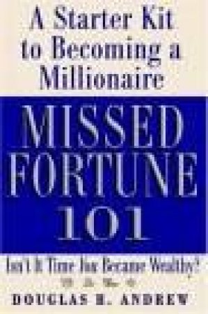 A Starter Kit To Becoming A Millionaire by R Andrew