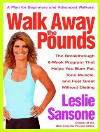 Walk Away The Pounds by Leslie Sansone