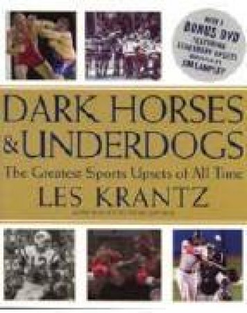 Dark Horses And Underdogs by Les Krantz