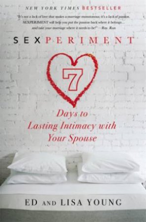 Sexperiment by Ed Young & Lisa Young