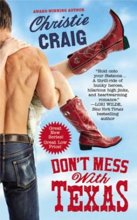 Don't Mess with Texas by Christie Craig