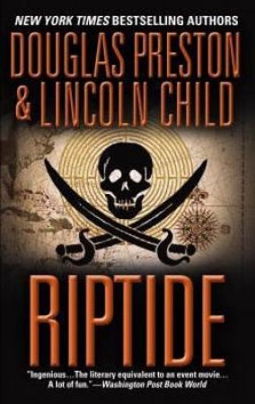 Riptide by Douglas J. Preston & Lincoln Child