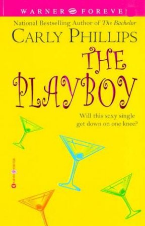 Chandler Brothers 02 : The Playboy by Carly Phillips