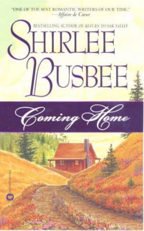 Coming Home by Shirlee Busbee