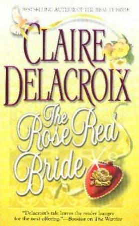 Rose Red Bride by Claire Delacroix
