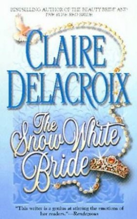 Snow White Bride by Claire Delacroix