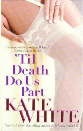 'Til Death Do Us Part by Kate White