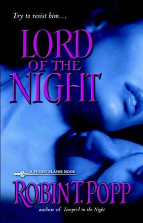Lord Of The Night by Robin T Popp