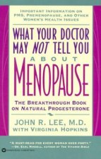 What Your Doctor May Not Tell You About Menopause