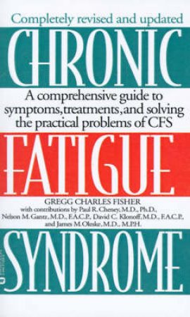 Chronic Fatigue Syndrome by Gregg Charles Fisher