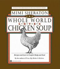 The Whole World Loves Chicken Soup