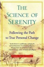 The Science Of Serenity Following The Path To True Personal Change