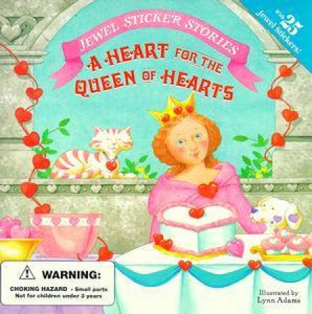 Jewel Sticker Stories: A Heart For The Queen Of Hearts by Jennifer Dussling