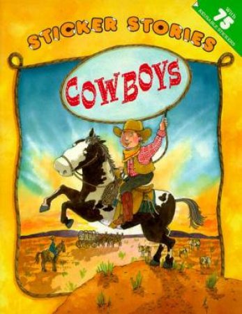 Sticker Stories: Cowboys by Paige Billin-Frye