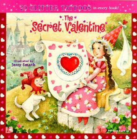 The Secret Valentine Glitter Tattoos by Jerry Smath