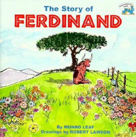 The Story Of Ferdinand by Munro Leaf