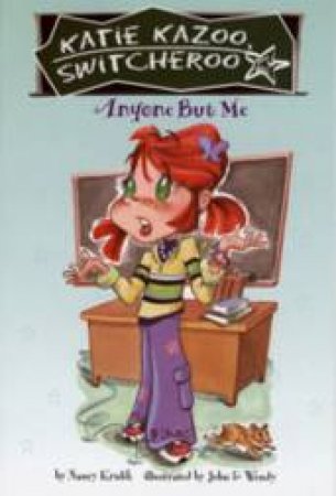 Anyone But Me by Nancy Krulik