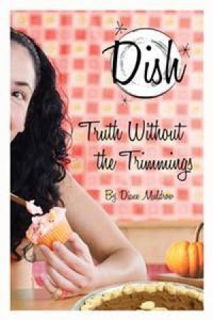 Truth Without The Trimmings by Diane Muldrow