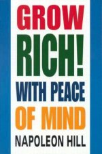 Grow Rich With Peace Of Mind
