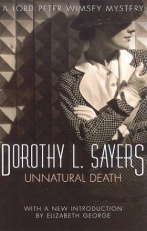 Unnatural Death by Dorothy L Sayers