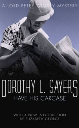 Have His Carcass by Dorothy L Sayers