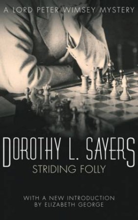 Striding Folly by Dorothy L Sayers