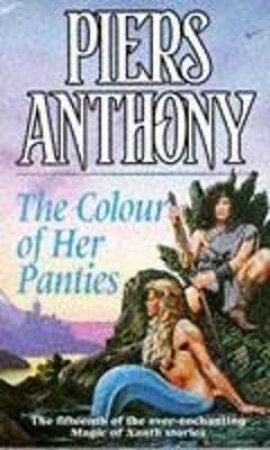 The Colour Of Her Panties by Piers Anthony