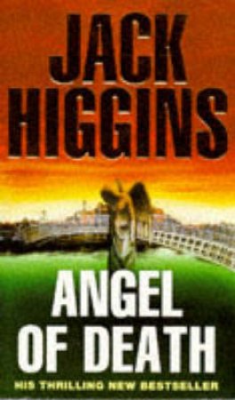 Angel Of Death by Jack Higgins