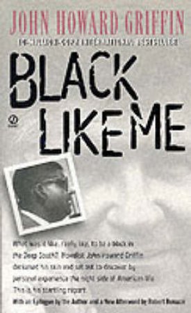 Black Like Me by John Howard Griffin