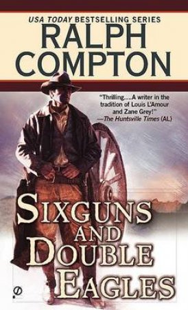 Six Guns & Double Eagles by Ralph Compton